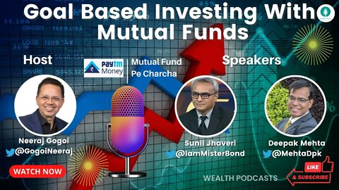 Goal Based Investing With Mutual Fund | Wealth Podcasts