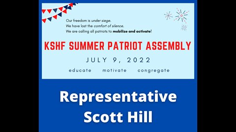 2022 KSHF Summer Patriot Assembly - Scott Hill