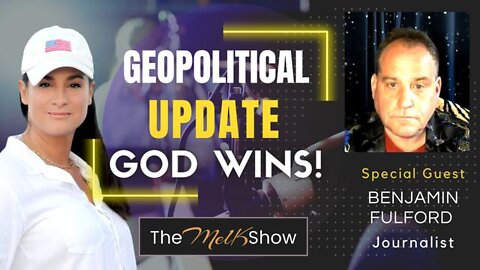 🎯 6/22/2022 ~ Mel K & Acclaimed Journalist Benjamin Fulford Discuss the Latest Updates On Geopolitical News/Covid/Ukraine - Great Info!