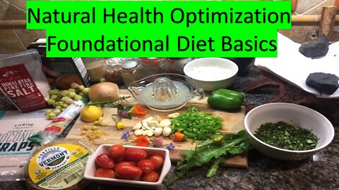 Natural Health Optimization Diet Basics! Part 1