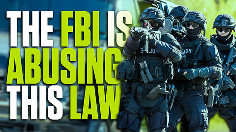 The FBI is abusing this law