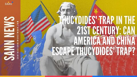 Thucydides' Trap in the 21st Century Can America and China Escape Thucydides' Trap