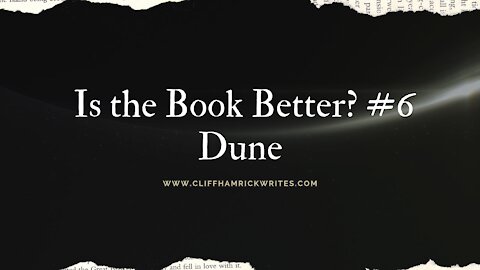 Is the Book Better? #6 (Dune)