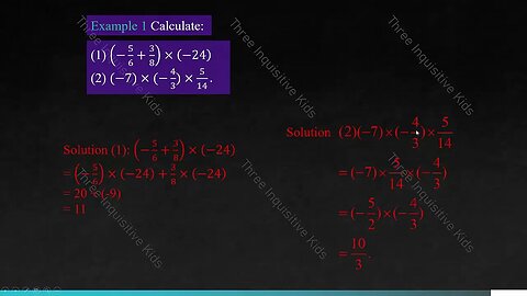 Grade 7 Math | Unit 2 | Multiplying Rational Numbers | Lesson 7 | Part 2 | Three Inquisitive Kids