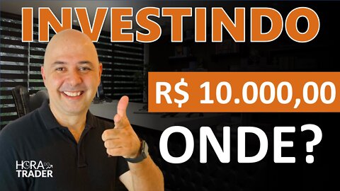 🔵 Como investir seus primeiros R$10.000,00 no MERCADO FINANCEIRO com metodologia e consistência.