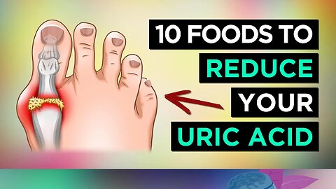 10 Foods To REDUCE Your URIC ACID Levels