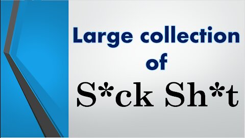 Large Collection of S*CK SH*T