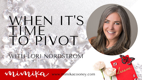 When it's time to Pivot with Lori Nordstrom