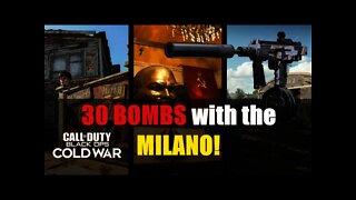30 BOMBS with the MILANO! (Call of Duty: Black Ops Cold War)