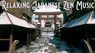 RELAXING JAPANESE ZEN MUSIC, PEACEFUL MUSIC, RELAXING MUSIC