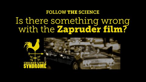 Is There Something Wrong With The Zapruder Film? Trailer