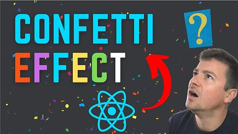 How to create Confetti Effect for your website using React js