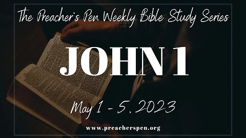 Bible Study Weekly Series - John 1 - Day #2