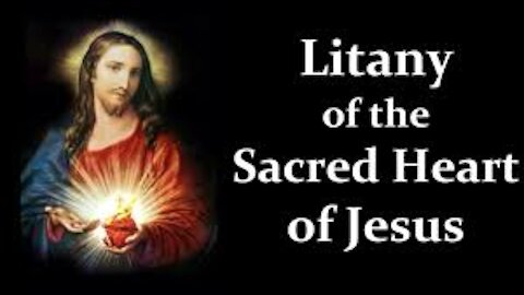Litany of The Sacred Heart of Jesus.