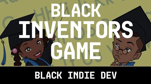 Black Inventors Mobile Game by Black Game Developer