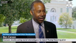 Carson: media using racial stereotypes to reject Trump housing plan