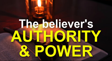 The A believer’s authority and power