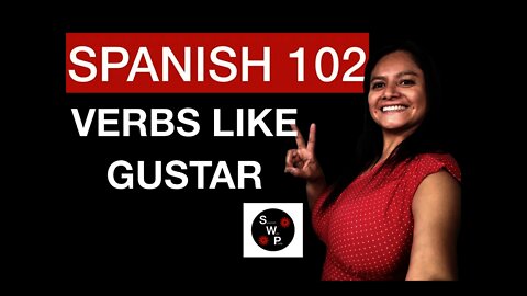 Spanish 102 - Verbs Like Gustar and The Indirect Object Pronouns in Spanish - Spanish With Profe