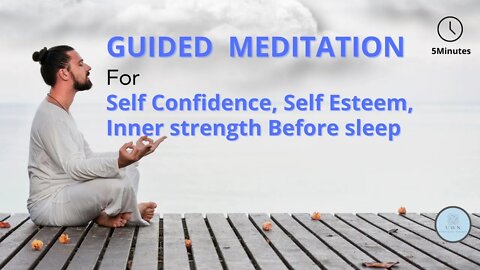 Guided Meditation for Self Confidence, Self Esteem, Inner strength Before sleep I Boost Confidence
