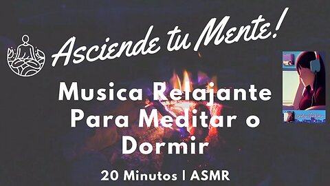 Musica Relajante para Dormir o Meditar 🎧 | Ascende tu mente a otro NIVEL!🧠 ASMR