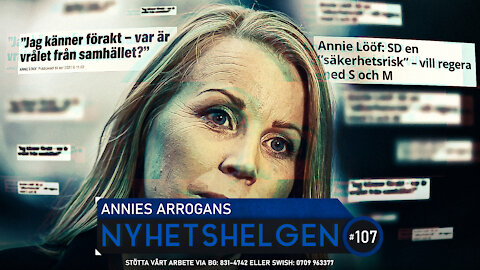 Nyhetshelgen #107 - Annies arrogans, Norgehat, slösorgier i Malmö