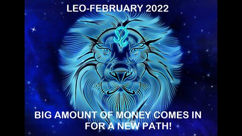 LEO FEBRUARY 2022