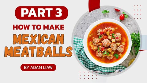 How to make best Mexican Meatballs part 3 #shorts
