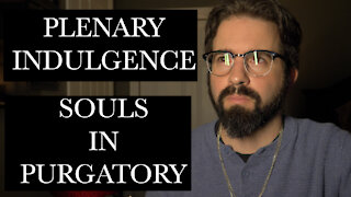 Plenary Indulgences for the Souls in Purgatory