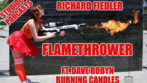 Richard Fiedler | Flamethrower | #studio64podcasts | #socialtechpioneers