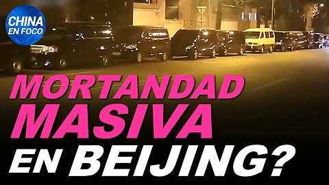 ¿Qué pasa en Beijing? Aparecen filas interminables para cremar fallecidos