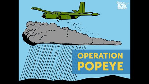 Project Controlled Weather - Operation Popeye- Chemtrails/Geoengineering
