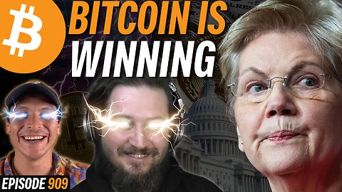 Elizabeth Warren's Latest Attempt to BAN Bitcoin | EP 909
