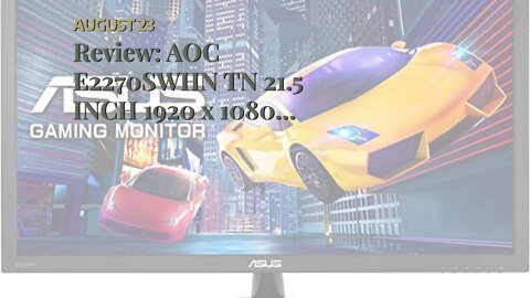 Review: AOC E2270SWHN TN 21.5 INCH 1920 x 1080 VGA & HDMI