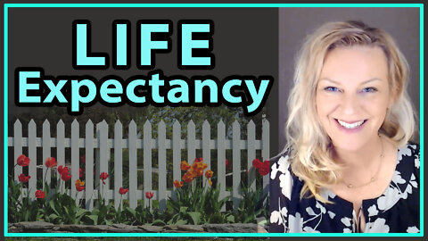 Raise Your Life Expectancy!