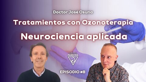 Tratamientos con Ozonoterapia. Neurociencia aplicada con el Doctor José Osuna, Juanfra y Vanessa