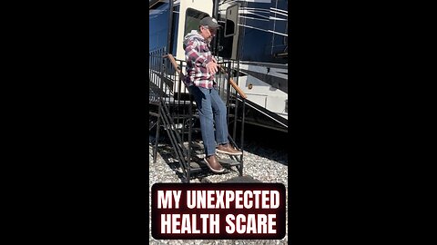 RV Life Wake-Up Call: My Unexpected Health Scare 😱 #rvlife #rvliving #rvtips