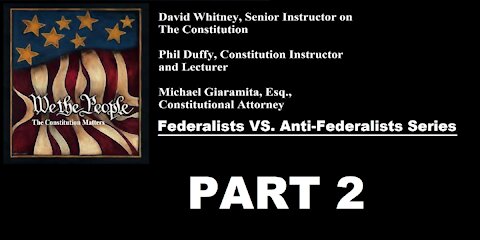 We The People | Federalists VS Anti-Federalists | #2