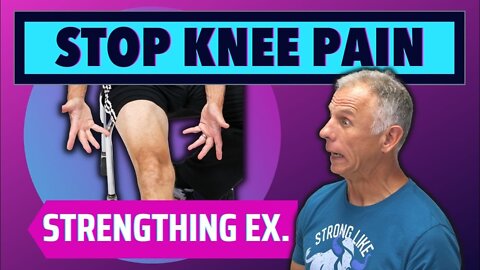 Best Strengthening Ex. To Stop Knee Pain