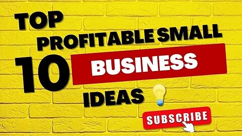 Top 10 Profitable Small Business Ideas with Small Capital