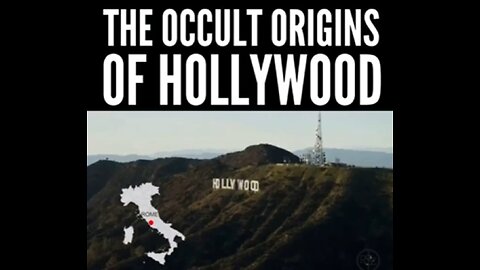 THE OCCULT ORIGINS OF HOLLYWOOD = PEDOWOOD - HOLLYWOOD HILLS