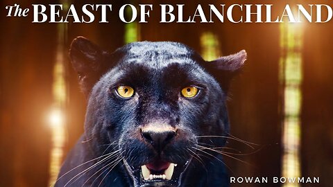 The Beast of Blanchland by Rowan Bowman