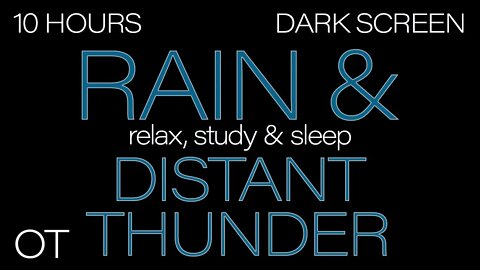 Dark Screen Rain and Distant Thunder Ambience | Relax | Study | Sleep | BLACK SCREEN | 10 Hours