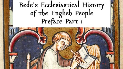Bede's Ecclesiastical History of the English People, Preface Part 1