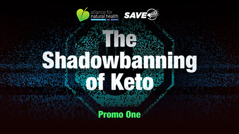 The Shadowbanning of Keto | How We Regain Free Speech on Health - Promo One