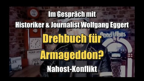 🟥 Nahost: Drehbuch für Armageddon - Im Gespräch mit Wolfgang Eggert (29.10.2023)