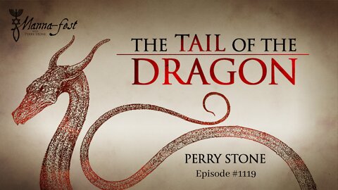 The Tail of the Dragon | Episode #1119 | Perry Stone