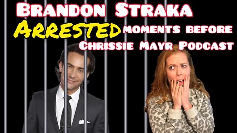 Brandon Straka ARRESTED Before Chrissie Mayr Podcast! Walk Away Founder at Washington on January 6th