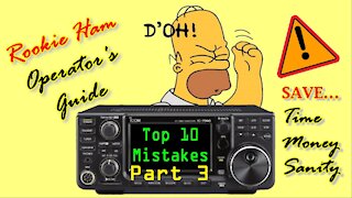 Top 10 Rookie Ham Radio Mistakes - Part 3: Effectiveness & Safety