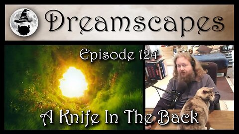 Dreamscapes Episode 124: A Knife In The Back
