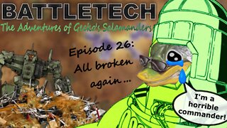 BATTLETECH - The adventures of Gecko's Salamanders - PART 026